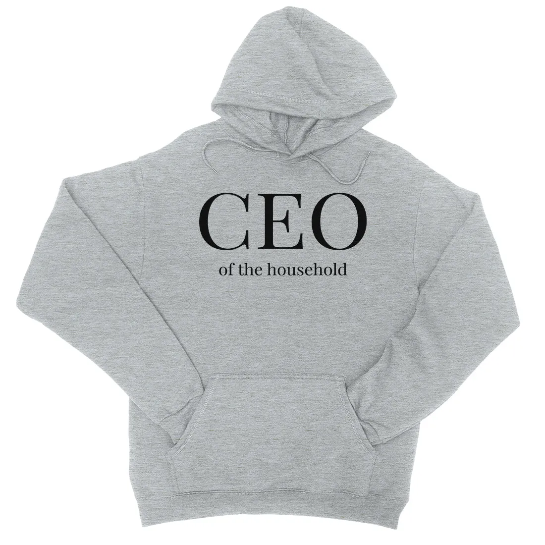 CEO Of The Household Unisex Pullover Hoodie Best Mother's Day Gift